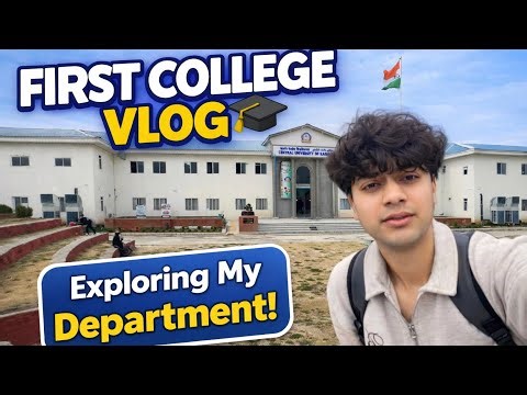 My First College Vlog 🎓 | Central University of Kashmir Campus Tour
