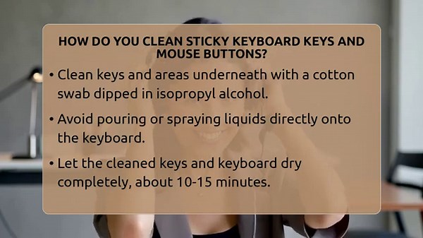 How Do You Clean Sticky Keyboard Keys And Mouse Buttons? - Your Computer Companion