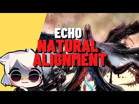 Echo Natural Alignment - UPDATED GUIDE for P8S