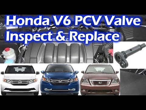 How To Inspect & Replace Honda V6 PCV Valve
