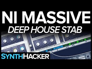 Massive Tutorial - Deep House Stab Chords