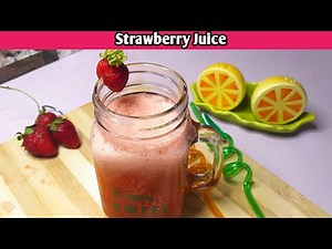 How To Make Fresh Strawberry Juice Recipe | Healthy and Refreshing Drink By Mom and Son Kitchen