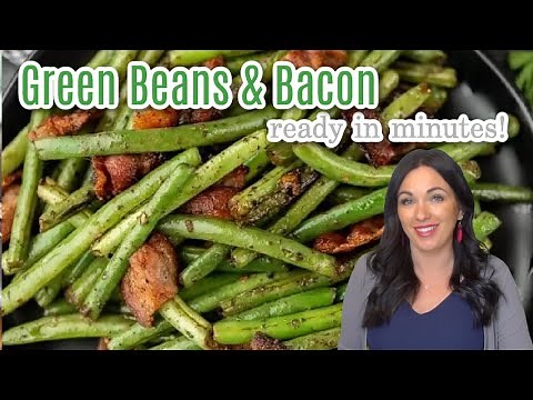 Make the BEST Green Beans and Bacon Recipe EVER!