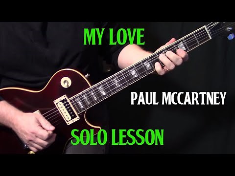 how to play "My Love" by Paul McCartney | Henry McCullough | guitar solo lesson tutorial