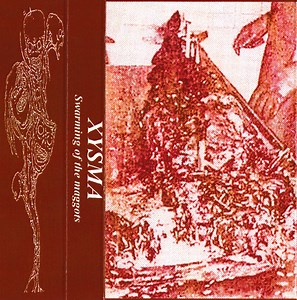 Xysma - Swarming Of The Maggots