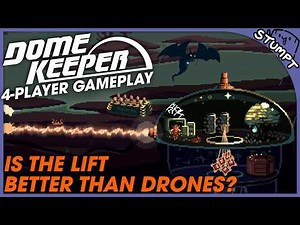 Is The LIFT The Best In Co-Op? - Dome Keeper