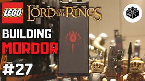 LEGO LOTR: Building Mordor in LEGO || Mordor, Orc and Gondor banners!