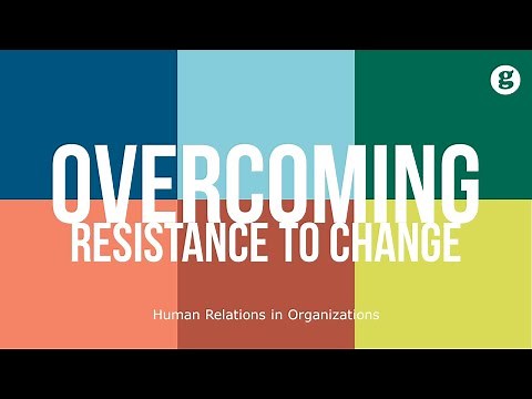 Overcoming Resistance to Change