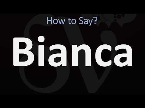 How to Pronounce Bianca? (CORRECTLY)