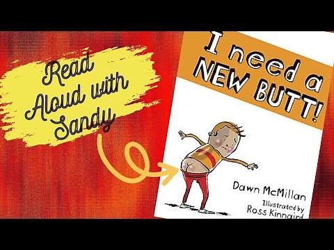 "I need a New Butt" Kids Funny Read Aloud Story time with Sandy