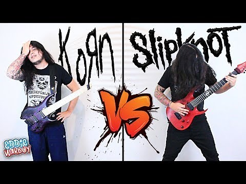 SLIPKNOT vs KORN (Guitar Riffs Battle)