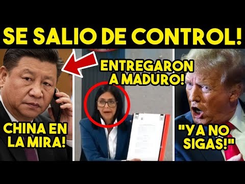 LO ENTREGARON! SALE TRAICION EN VENEZUELA, CHINA Y RUSIA EN LA MIRA. TRUENA TRUMP, FALLA PLAN.
