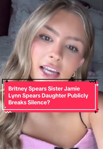 Britney Spears Sister Jamie Lynn Spears Daughter Publicly Breaks Silence? #britneyspears #greenscreen