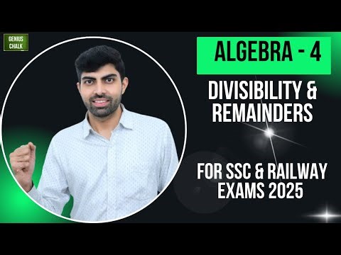 ALGEBRA - 4 | FACTOR AND REMAINDER THEOREM FOR POLYNOMIALS | RAILWAY & SSC Exams 2025 | Genius Chalk