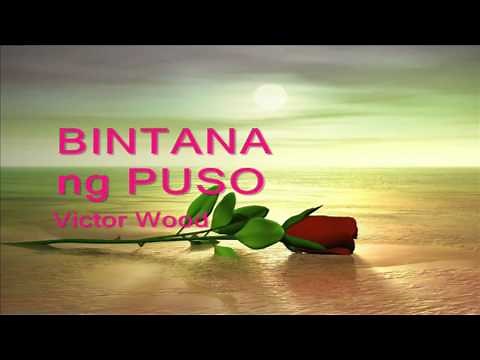 BINTANA NG PUSO by VICTOR WOOD