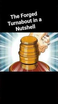 The Forged Turnabout in a Nutshell (objection.lol) #aceattorney #games #objectionlol