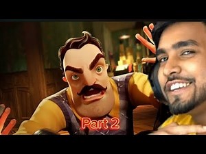 How To New Part 2 Hello Neighbour Game Play Is Techno Gamerz@TechnoGamerzOfficial