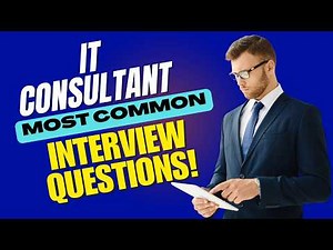 IT Consultant Interview Questions and Answers | How to Pass the Interview