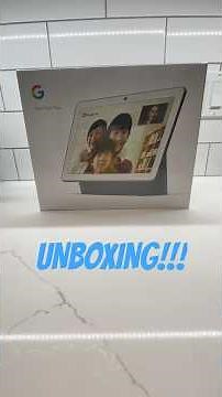 Unboxing Google Nest Hub Max!