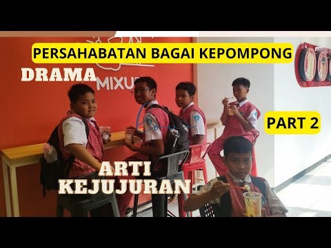 DRAMA, pERSAHABATAN BAGAI KEPOMPONG, ARTI KEJUJURAN , PART 2, SDN JATIRANGGON 3