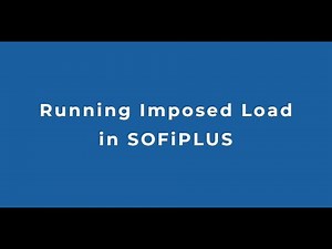 Running Imposed Load in SOFiSTiK SOFiPLUS for AutoCAD