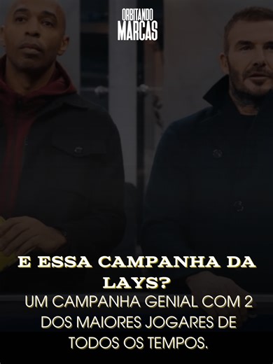 Lay’s Inova na Publicidade com Thierry Henry e David Beckham