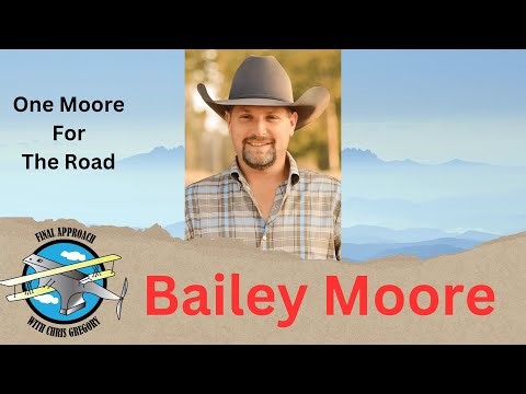 One Moore for the Road with Bailey Moore