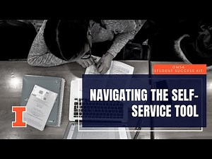 Navigating the Self Service Tool: OMSA Student Success Kit