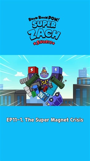 [Boom Boom Pow! Super Zach Shorts🦸] EP11-1. The Super Magnet Crisis🧲