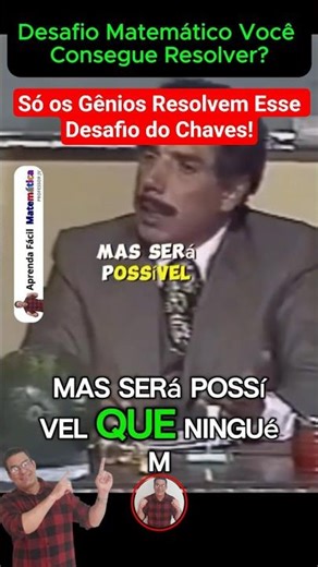 Só os Gênios Resolvem Esse Desafio do Chaves! 📐😄