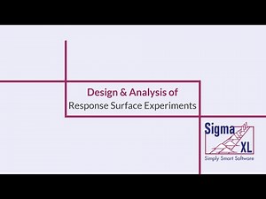 Design of Experiments: Part 3 of 3 - Design and Analysis of Response Surface Experiment