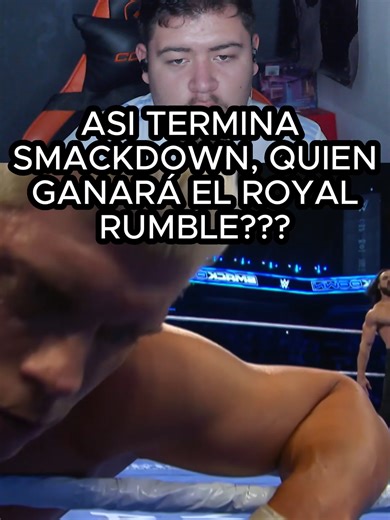 ASI TERMINA SMACKDOWN, QUIEN GANARÁ EL ROYAL RUMBLE??? #smackdown #WWE #RAW #wrestlemania #wrestletok #wrestling #AAA #wrestlingtiktok #fyp #luchalibre #reaccion #reacciones #royalrumble #thevision #bronbreakker #austintheory #samizayn #randyorton #codyrhodes #drewmcintyre #jacobfatu