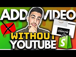 How To Add Video To Shopify Without Youtube