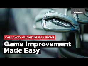 Callaway Quantum Max Irons Explained | Built for Misses Low on the Face