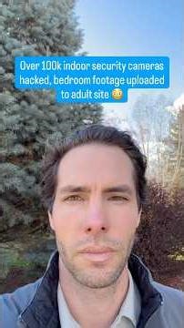 Over 100k indoor security cameras hacked, bedroom footage uploaded to adult site 😳 #cybersecurity