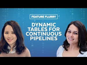 Feature Flurry: Building Streaming Pipelines with Dynamic Tables