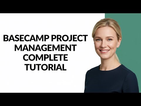 BASECAMP PROJECT MANAGEMENT COMPLETE TUTORIAL - Julia'sTutorials