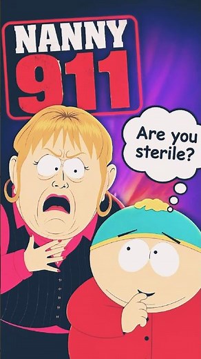 nanny 911 #southpark