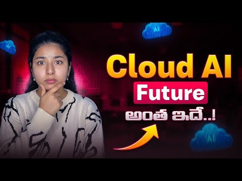 Cloud AI Explained in Telugu | Future of Artificial Intelligence & Cloud Computing | PythonLife