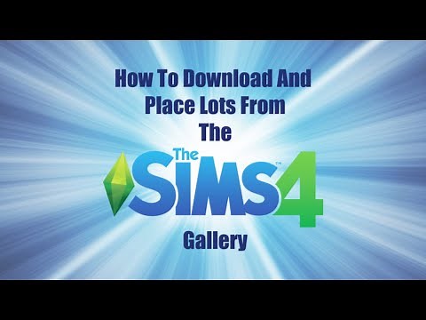 How To Download And Place A Lot From The Sims 4 Gallery