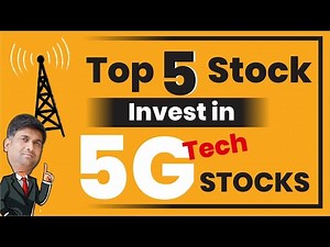 Invest in 5g tech stocks | best stocks to buy now | 5g stocks to buy in india