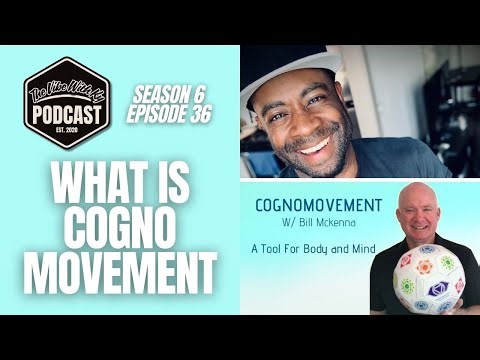 What Is Cognomovement? Exploring the Mind-Body Technique With Bill McKenna