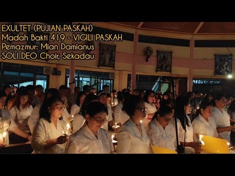 EXULTET (Pujian Paskah)-MB 419 - Pemazmur: Mian Damianus, SOLIDEO Choir - Misa Vigili Paskah 2026
