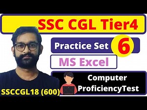 CPT Module (Practice Set- 6) | SSC CGL 2018 Tier4 | MS Excel | Computer Proficiency Test |