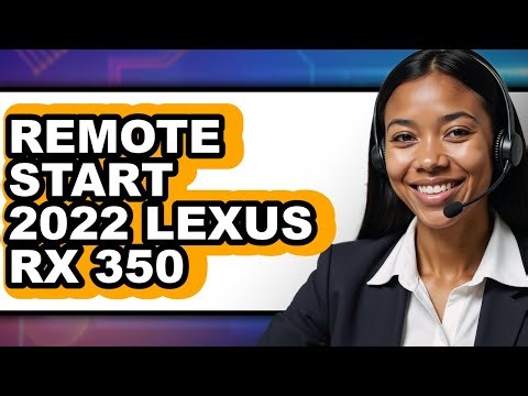 How To Remote Start 2022 Lexus RX 350 - Easy Guide