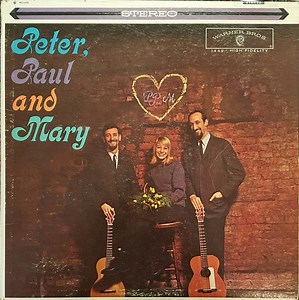 Peter, Paul And Mary - Peter, Paul And Mary