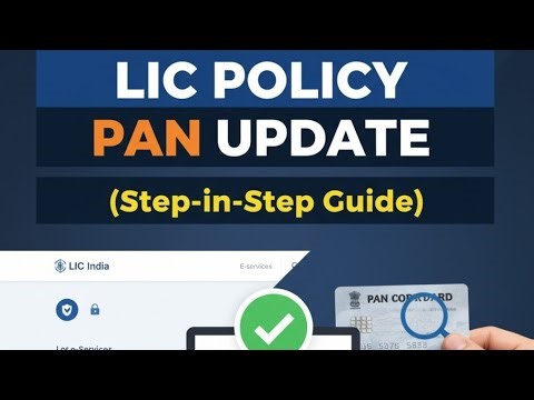 LIC PAN Registration Online: Add or Update PAN in LIC Policy Easily