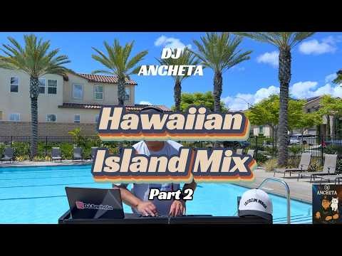 🌺 Hawaiian Island Mix Part 2🌴 Kolohe Kai, Iration, Anuhea, Three Plus, Wavvy, J Boog, The Green