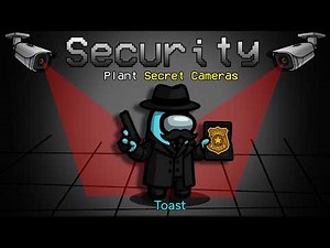 Toast Acts Like Security but He's Up to Something in Among Us