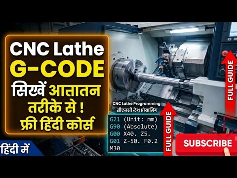 CNC Lathe G-Code Programming Full Course in Hindi 🛠️ | Zero to Hero